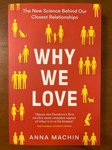 Machin, Anna - Why We Love (Trade Paperback)