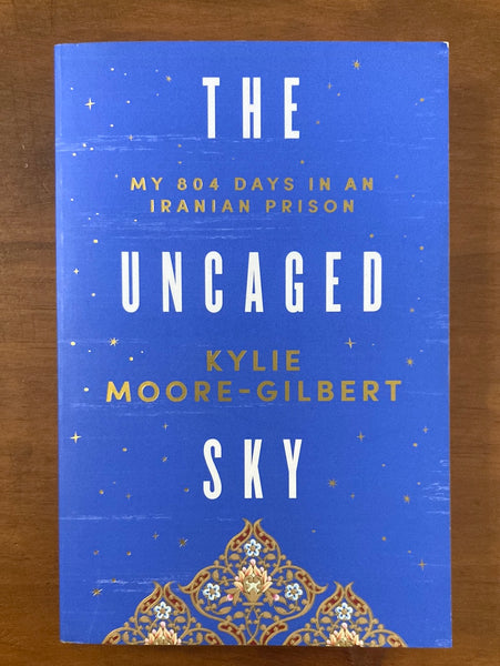 Moore-Gilbert, Kylie - Uncaged Sky (Trade Paperback)