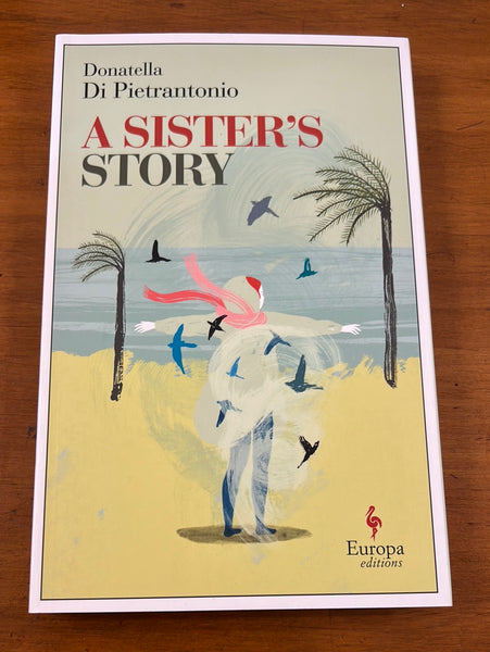 Di Pietrantonio, Donatella - Sister's Story (Trade Paperback)