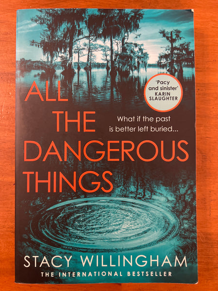 Willingham, Stacy - All the Dangerous Things (Trade Paperback)