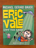 Bauer, Michael Gerard - Eric Vale Off the Rails (Paperback)