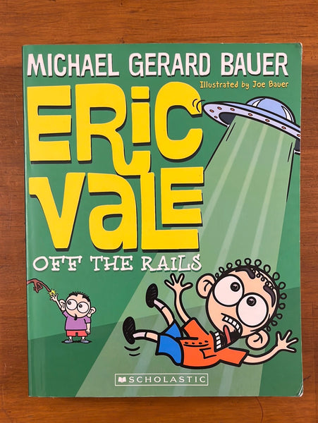Bauer, Michael Gerard - Eric Vale Off the Rails (Paperback)