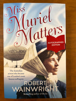 Wainwright, Robert - Miss Muriel Matters (Trade Paperback)