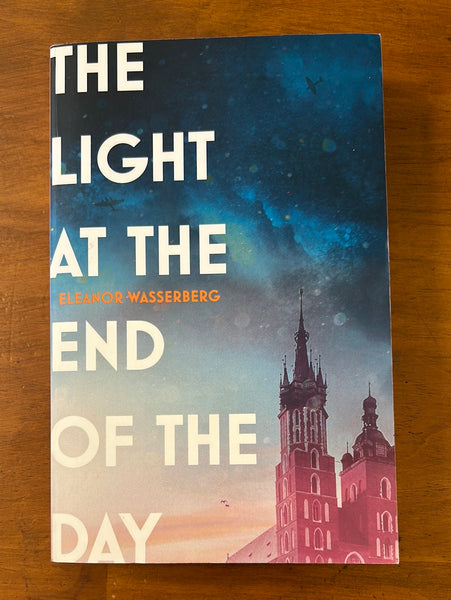 Wasserberg, Eleanor - Light at the End of the Day (Paperback)
