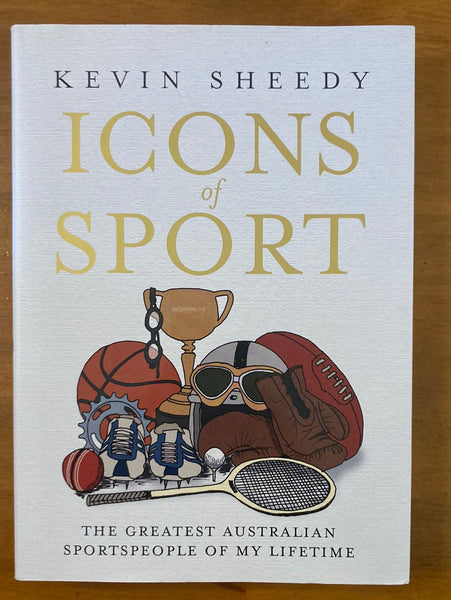Sheedy, Kevin - Icons of Sport (Hardcover)