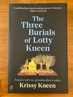 Kneen, Krissy - Three Burials of Lotty Kneen (Trade Paperback)