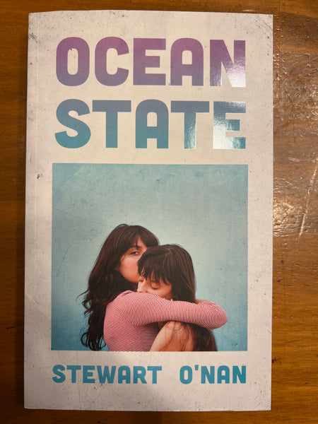 O'Nan, Stewart - Ocean State (Paperback)