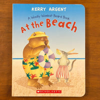 Argent, Kerry - At the Beach (Board Book)