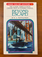 Montgomery, RA - Choose Your Own Adventure 15 Beyond Escape (Paperback)
