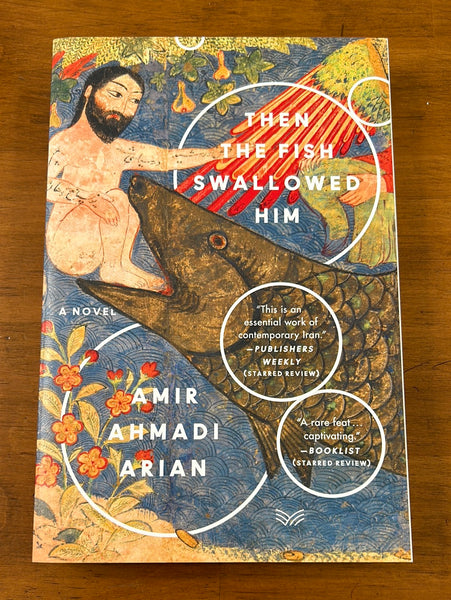 Arian, Amir Ahmadi - Then the Fish Swallowed Him (Paperback)