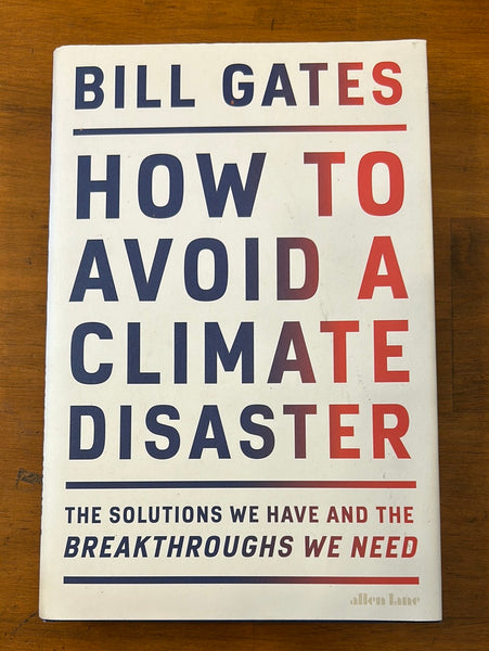 Gates, Bil - How to Avoid a Climate Disaster (Hardcover)