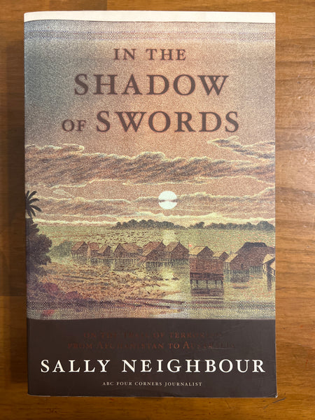 Neighbour, Sally - In the Shadow of Swords (Trade Paperback)
