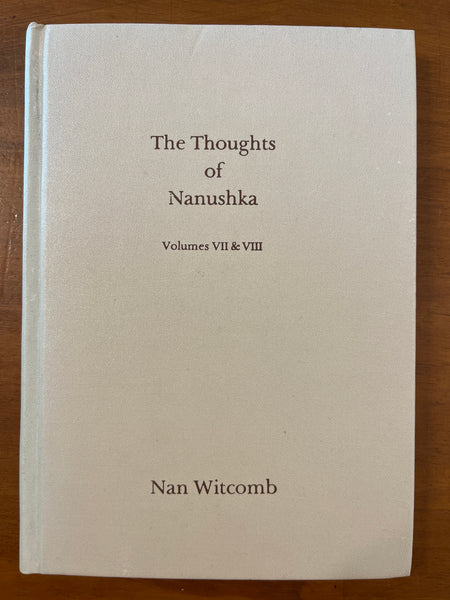 Witcomb, Nan - Thoughts of Nanushka Vol VII and VIII (Hardcover)