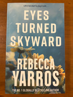 Yarros, Rebecca - Eyes Turned Skyward (Paperback)
