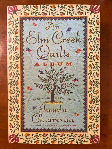 Chiaverini, Jennifer - Elm Creek Quilts Album (Hardcover)
