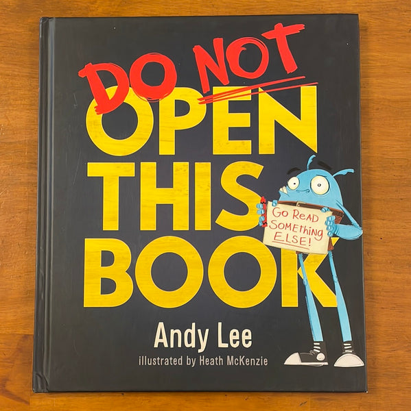 Lee, Andy - Do Not Open This Book (Hardcover)