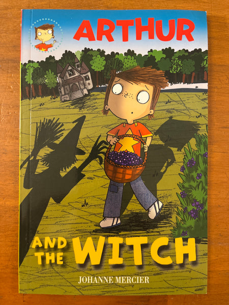Mercier, Johanne - Arthur and the Witch (Paperback)