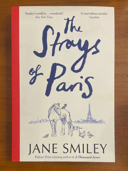 Smiley, Jane - Strays of Paris (Trade Paperback)