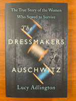 Adlington, Lucy - Dressmakers of Auschwitz (Trade Paperback)