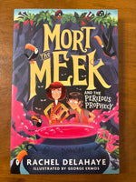 Delahaye, Rachel - Mort the Meek and Perilous Prophecy (Paperback)