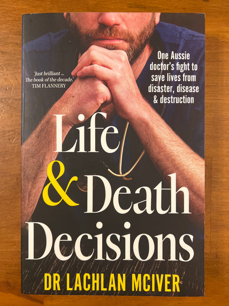 McIver, Lachlan - Life and Death Decisions (Trade Paperback)