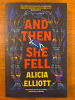 Elliott, Alicia - Then She Fell (Trade Paperback)