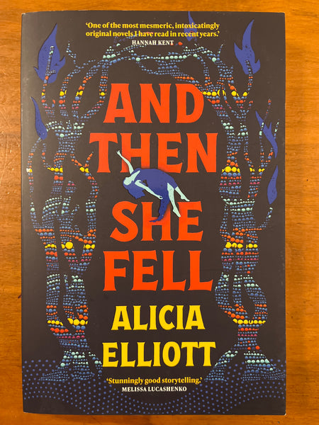Elliott, Alicia - Then She Fell (Trade Paperback)