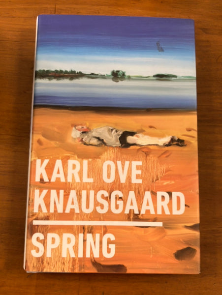 Knausgaard, Karl Ove - Spring (Hardcover)
