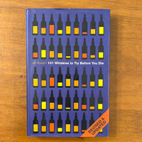 Buxton, Ian - 101 Whiskies to Try Before You Die (Hardcover)
