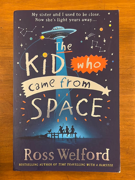 Welford, Ross - Kid Who Came From Space (Paperback)