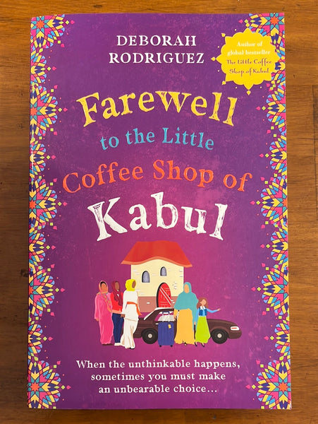 Rodriguez, Deborah - Farewell to the Little Coffee Shop of Kabul (Trade Paperback)