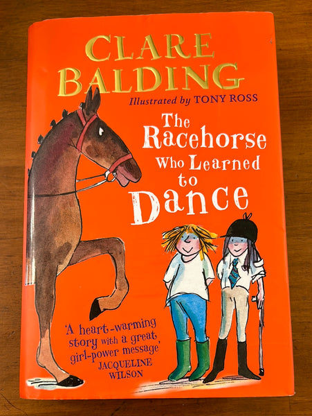 Balding, Clare - Racehorse Who Learned to Dance (Hardcover)