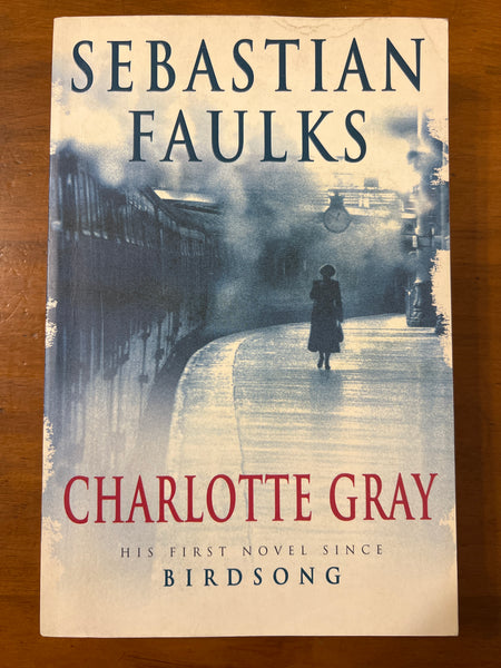 Faulks, Sebastian - Charlotte Gray (Trade Paperback)