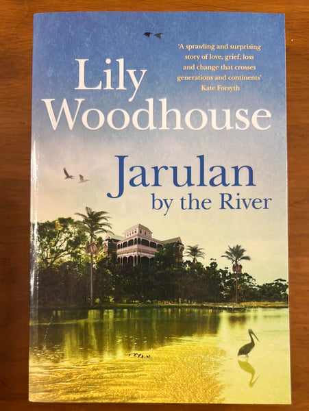 Woodhouse, Lily - Jarulan by the River (Trade Paperback)