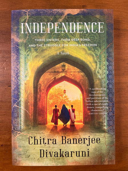 Divakaruni, Chitra Banerjee - Independence (Trade Paperback)