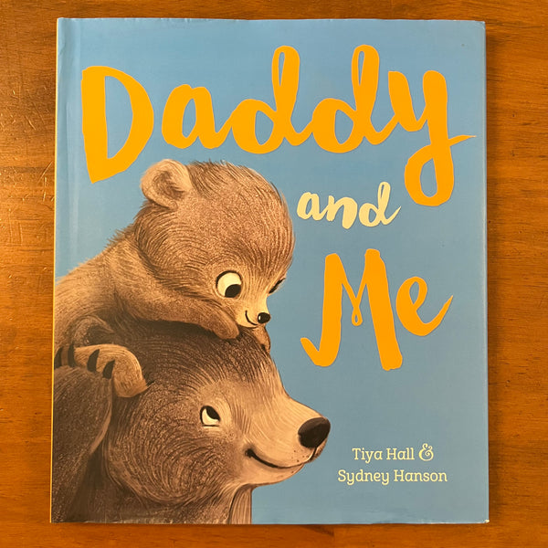 Hall, Tiya - Daddy and Me (Hardcover)