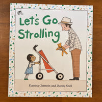 Germein, Katrina - Let's Go Strolling (Paperback)