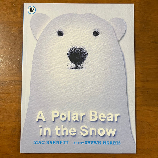 Barnett, Mac - Polar Bear in the Snow (Paperback)