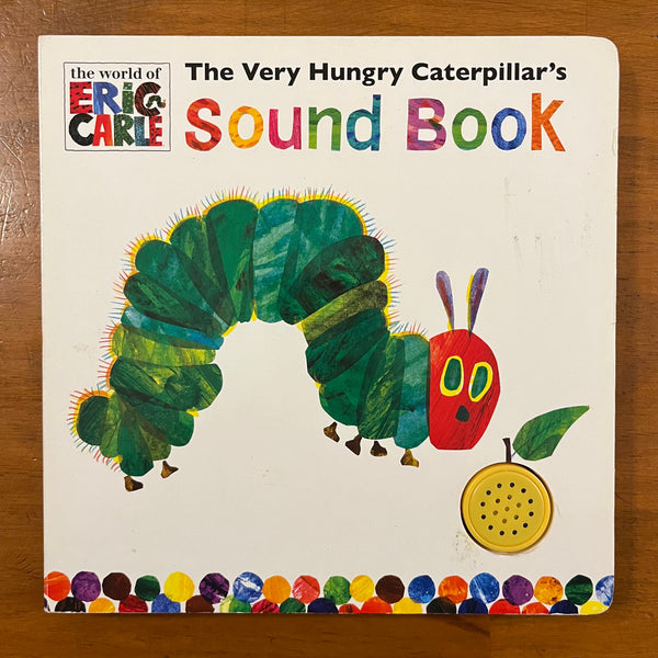 Carle, Eric - Very Hungry Caterpillar's Sound Book (Board Book)