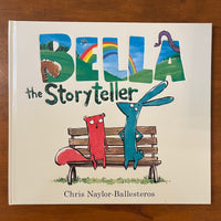 Naylor-Ballesteros, Chris - Bella the Storyteller (Hardcover)