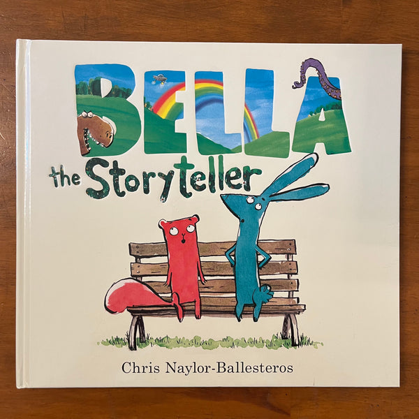 Naylor-Ballesteros, Chris - Bella the Storyteller (Hardcover)