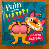 Make Believe Ideas - Pain in the Butt (Board Book)