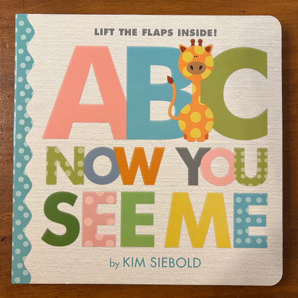 Siebold, Kim - ABC Now You See Me (Board Book)