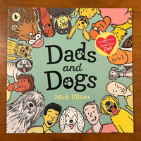 Elliott, Mick - Dads and Dogs (Paperback)