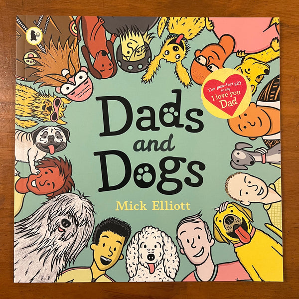 Elliott, Mick - Dads and Dogs (Paperback)
