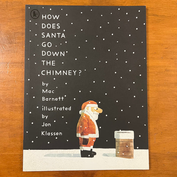 Barnett, Mac - How Does Santa Go Down the Chimney (Paperback)