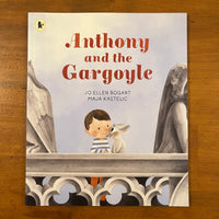 Bogart, Jo Ellen - Anthony and the Gargoyle (Paperback)