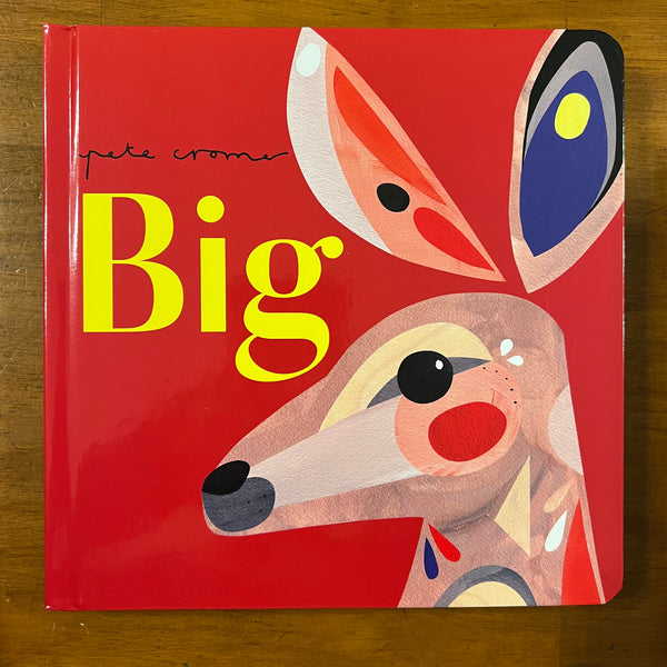 Cromer, Pete - Big (Board Book)