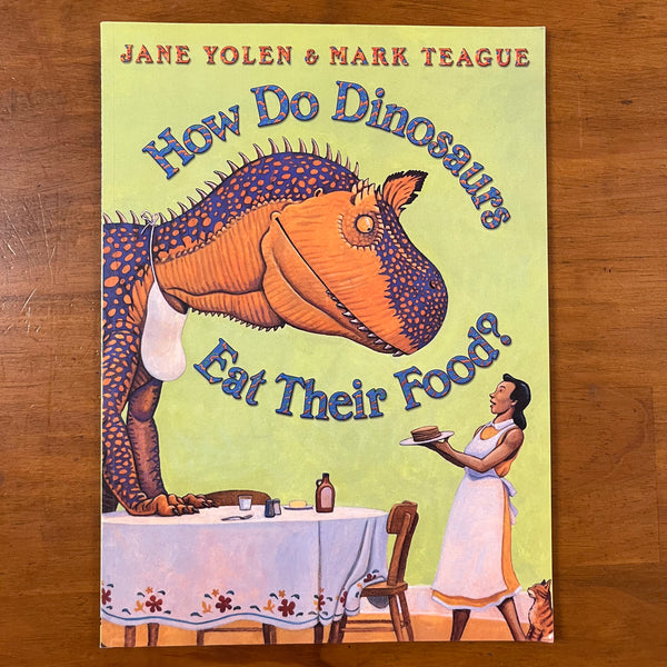 Yolen, Jane - How Do Dinosaurs Eat Their Food (Paperback)