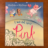 Dunbar, Joyce - I Will Not Wear Pink (Paperback)